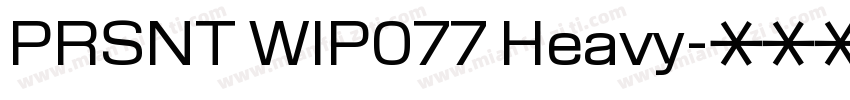 PRSNT WIP077 Heavy字体转换